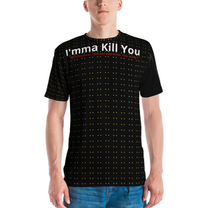 Imma Kill You T-Shirt