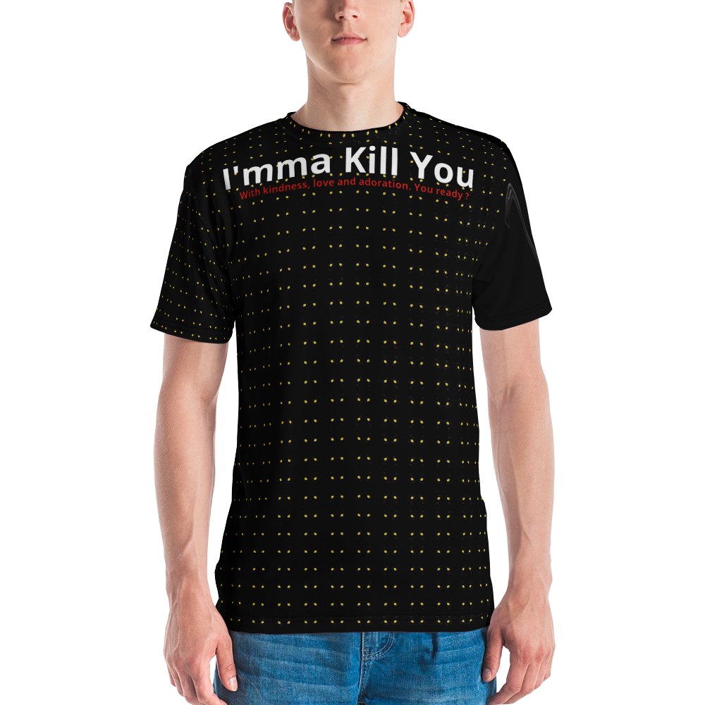 Imma Kill You T-Shirt