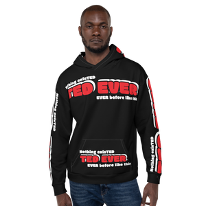 Ted Ever Unisex Hoodie