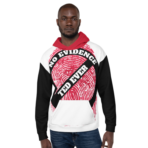 Ted Ever No Evidence Unisex Hoodie