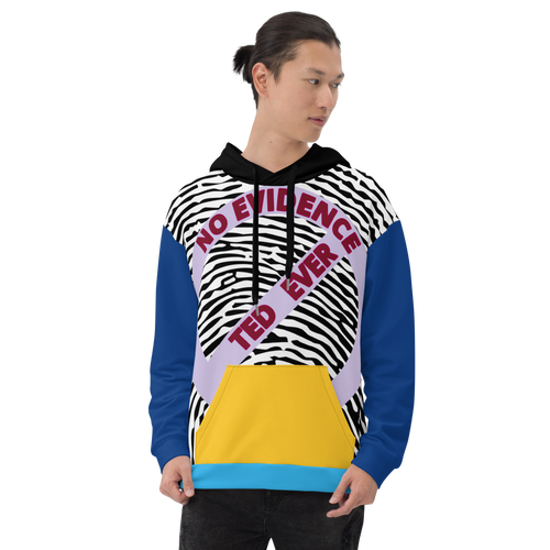 Ted Ever No Evidence Unisex Hoodie